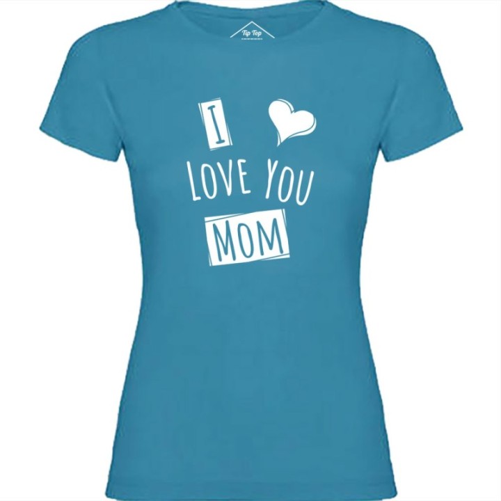 Tip Top Tshirt - T-shirt Femme I love you Mom - Made in France