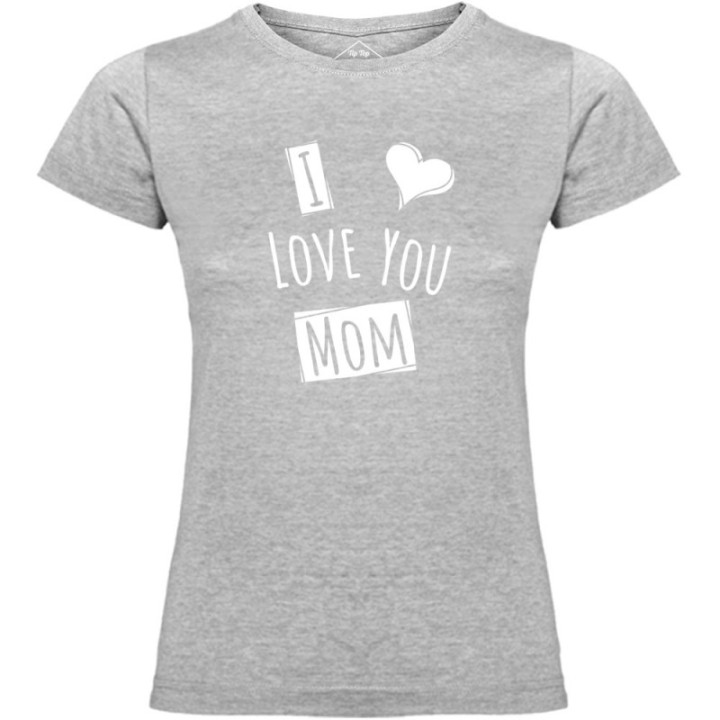 Tip Top Tshirt - T-shirt Femme I love you Mom - Made in France