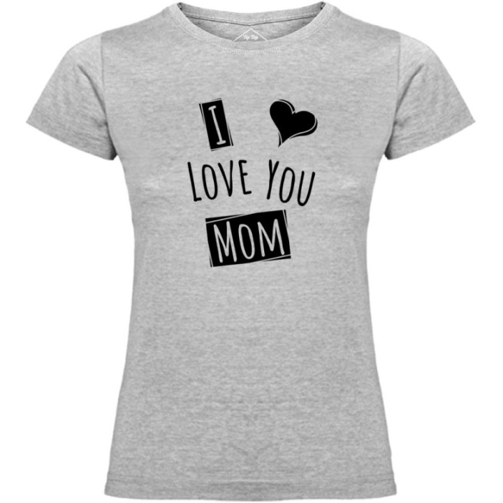 Tip Top Tshirt - T-shirt Femme I love you Mom - Made in France