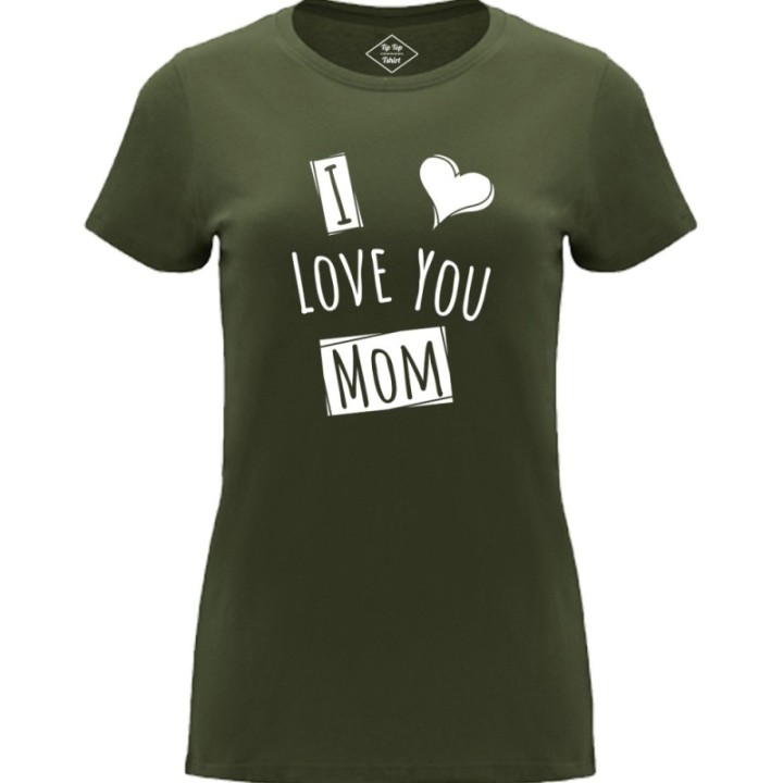 Tip Top Tshirt - T-shirt Femme I love you Mom - Made in France