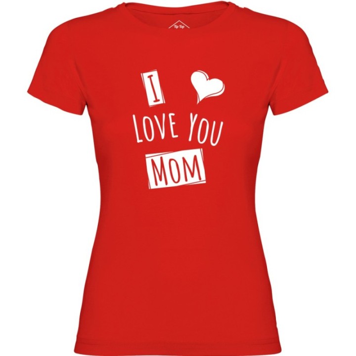 Tip Top Tshirt - T-shirt Femme I love you Mom - Made in France