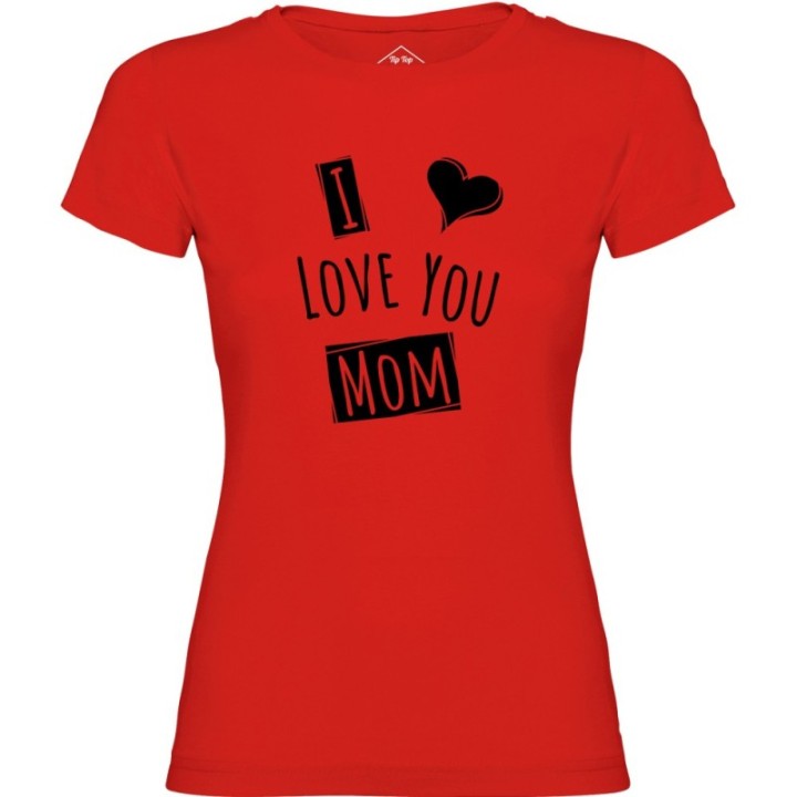 Tip Top Tshirt - T-shirt Femme I love you Mom - Made in France