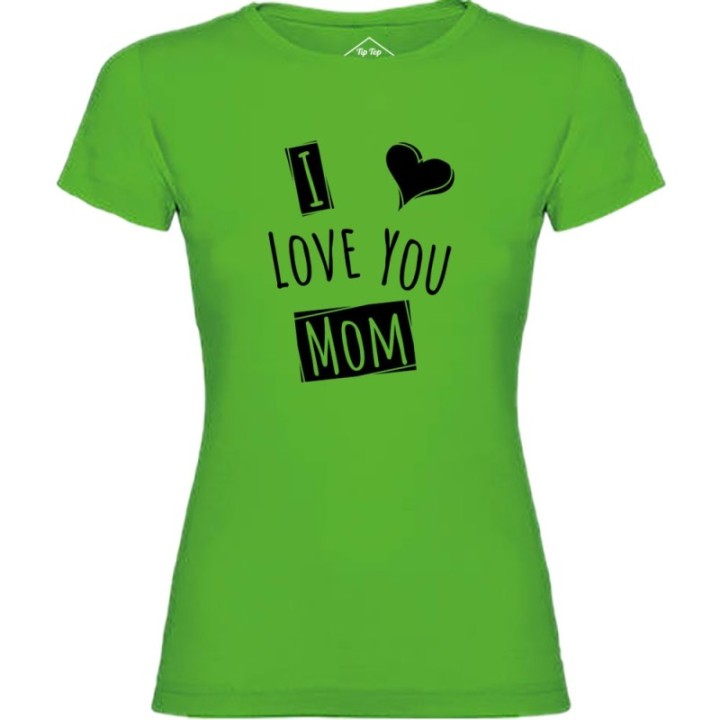 Tip Top Tshirt - T-shirt Femme I love you Mom - Made in France