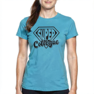 Tip Top Tshirt - T-shirt Femme Super Collègue - Made in France