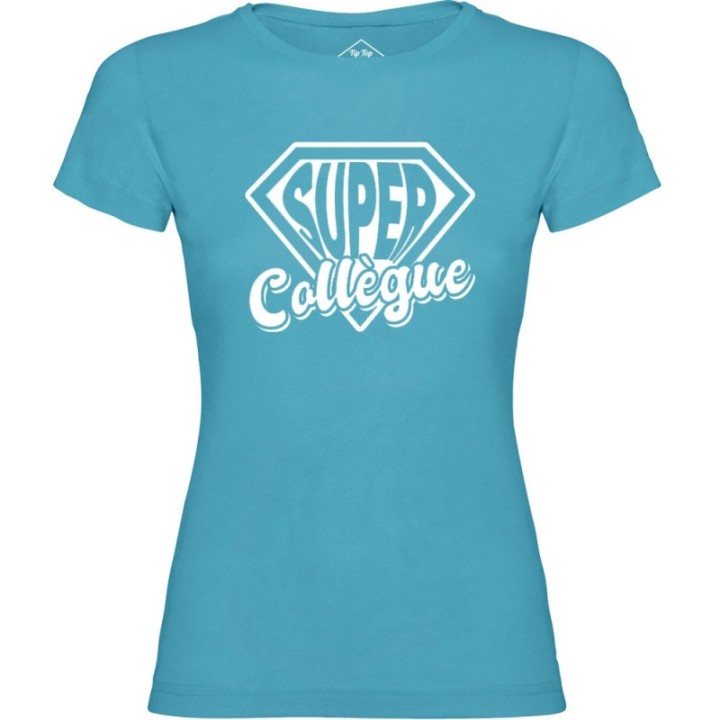 Tip Top Tshirt - T-shirt Femme Super Collègue - Made in France