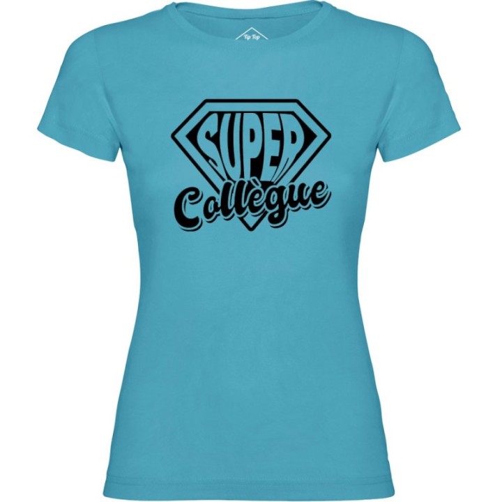 Tip Top Tshirt - T-shirt Femme Super Collègue - Made in France
