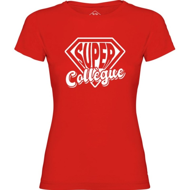 Tip Top Tshirt - T-shirt Femme Super Collègue - Made in France