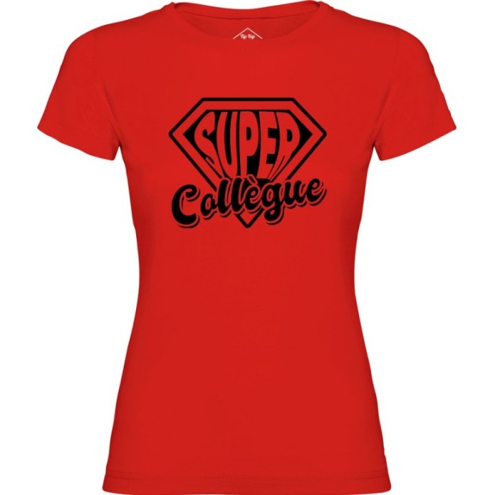 Tip Top Tshirt - T-shirt Femme Super Collègue - Made in France