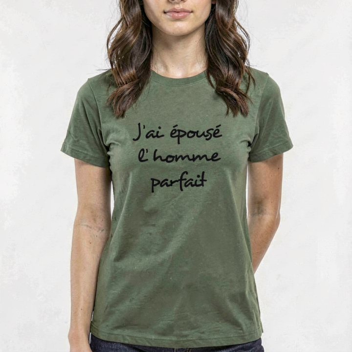 Tip Top Tshirt - T-shirt Femme J'ai épousé l'homme parfait - Made in France