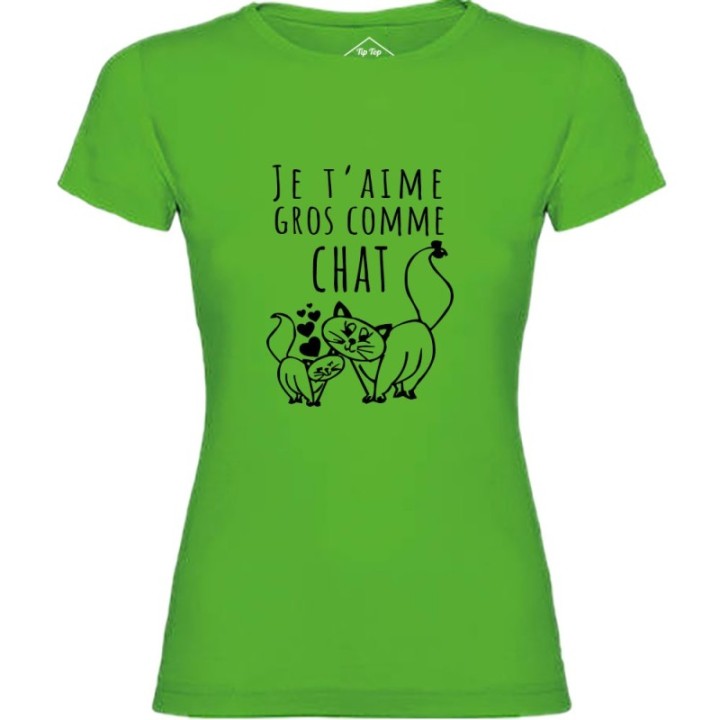 Tip Top Tshirt - T-shirt Femme Je t'aime gros comme chat - Made in France