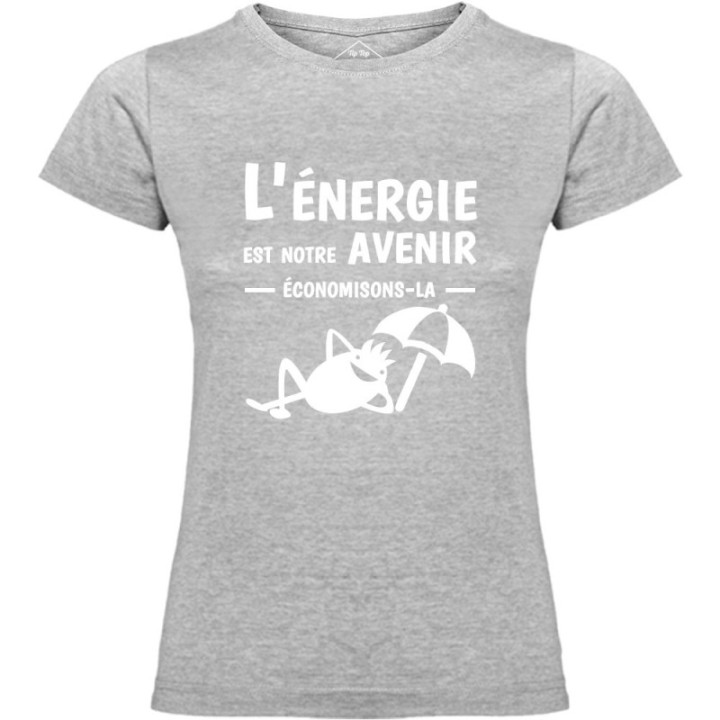 Tip Top Tshirt - T-shirt Femme L'énergie est notre avenir - Made in France