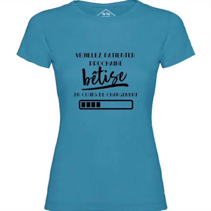 Tip Top Tshirt - T-shirt Femme Bêtise en cours de chargement - Made in France