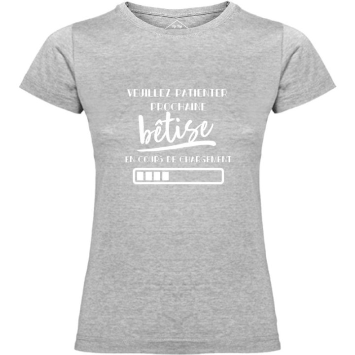 Tip Top Tshirt - T-shirt Femme Bêtise en cours de chargement - Made in France