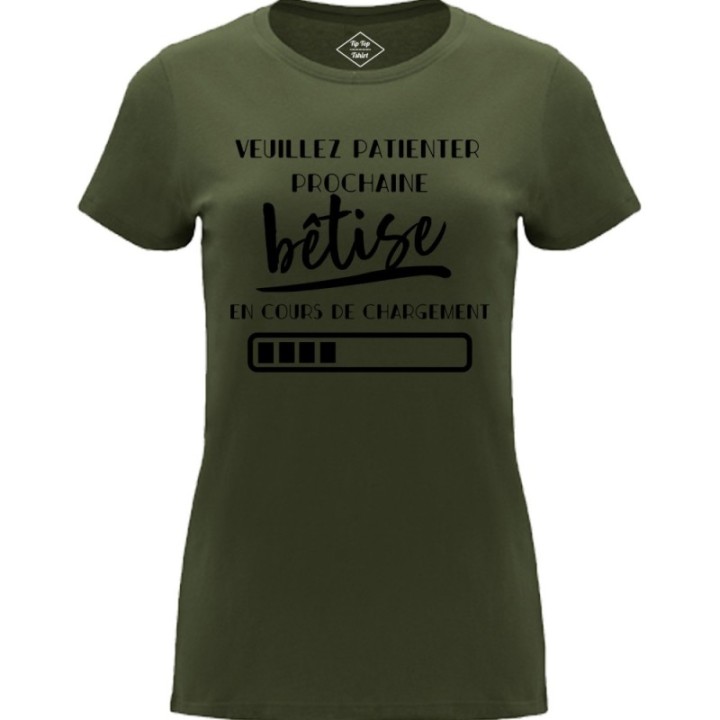 Tip Top Tshirt - T-shirt Femme Bêtise en cours de chargement - Made in France