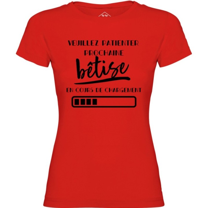 Tip Top Tshirt - T-shirt Femme Bêtise en cours de chargement - Made in France