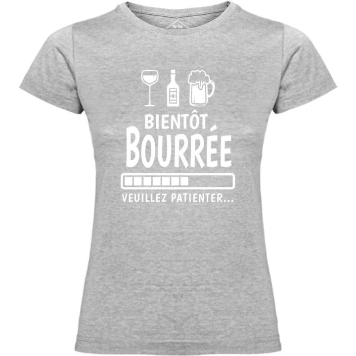 Tip Top Tshirt - T-shirt Femme Bientôt bourrée - Made in France