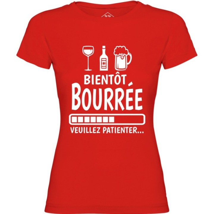 Tip Top Tshirt - T-shirt Femme Bientôt bourrée - Made in France