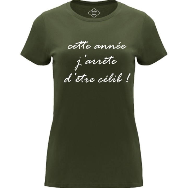 Tip Top Tshirt - T-shirt Femme J'arrête d'être célib ! - Made in France