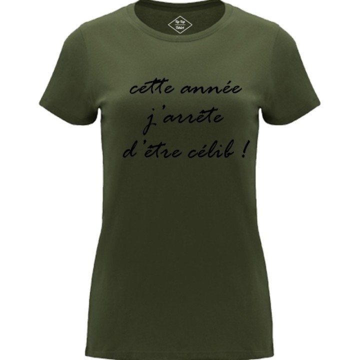 Tip Top Tshirt - T-shirt Femme J'arrête d'être célib ! - Made in France