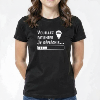 Tip Top Tshirt - T-shirt Femme Je réfléchis - Made in France