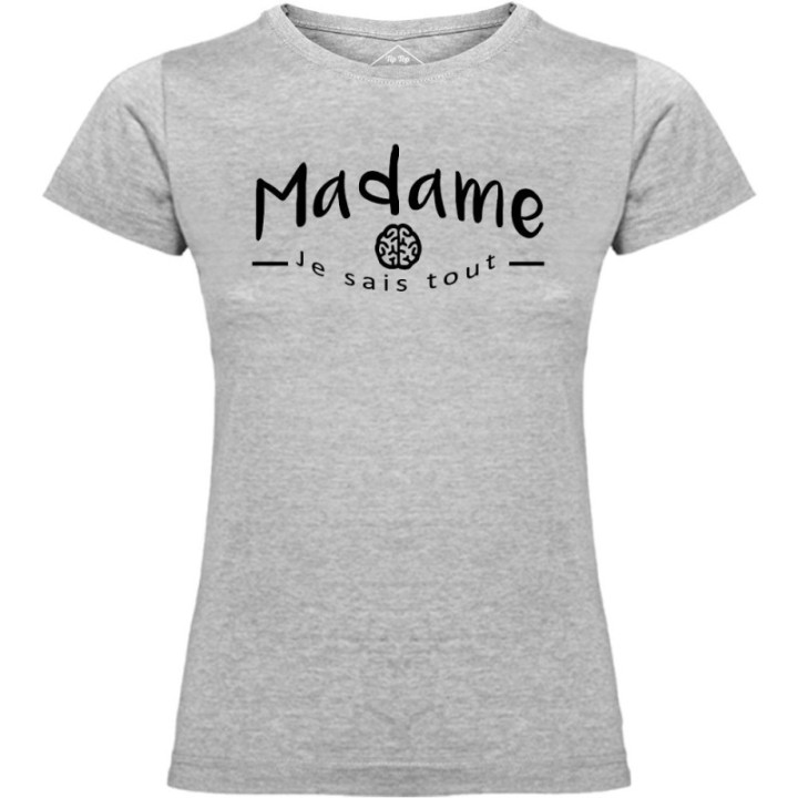 Tip Top Tshirt - T-shirt Femme Madame je sais tout - Made in France