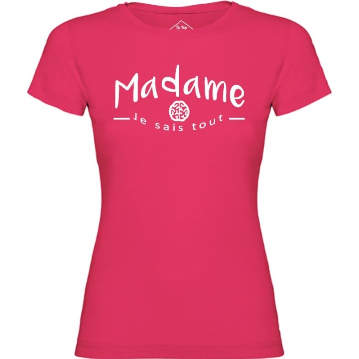 Tip Top Tshirt - T-shirt Femme Madame je sais tout - Made in France