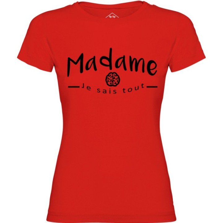 Tip Top Tshirt - T-shirt Femme Madame je sais tout - Made in France