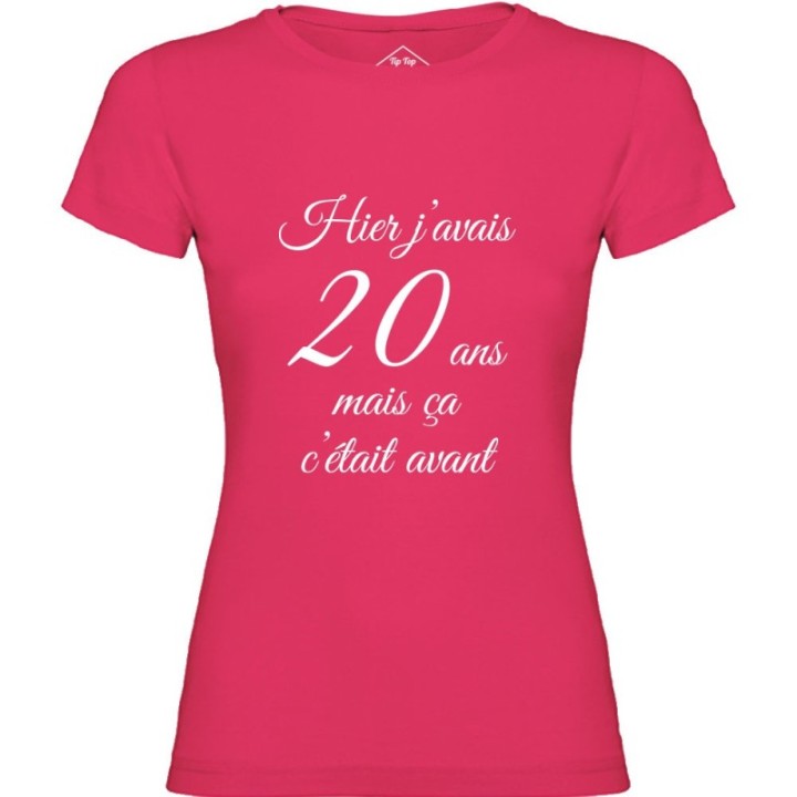 Tip Top Tshirt - T-shirt Femme Hier j'avais 20 ans... - Made in France
