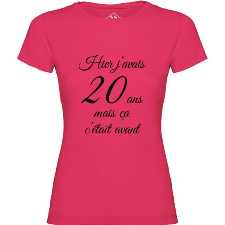 Tip Top Tshirt - T-shirt Femme Hier j'avais 20 ans... - Made in France