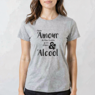 Tip Top Tshirt - T-shirt Femme Amour & Alcool - Made in France