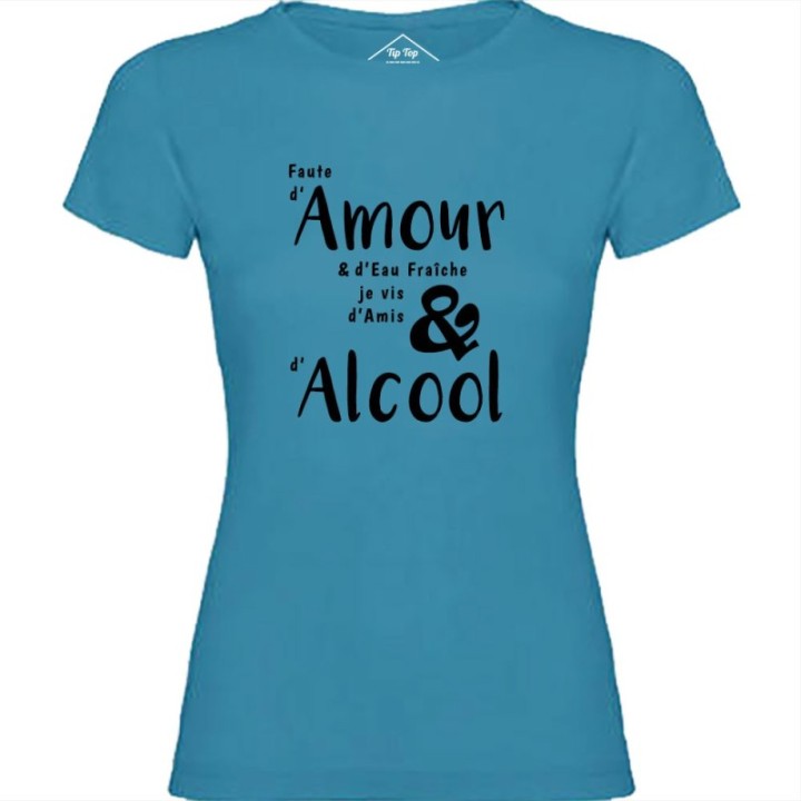 Tip Top Tshirt - T-shirt Femme Amour & Alcool - Made in France