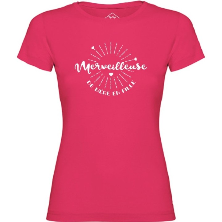 Tip Top Tshirt - T-shirt Femme Merveilleuse de mère en fille - Made in France
