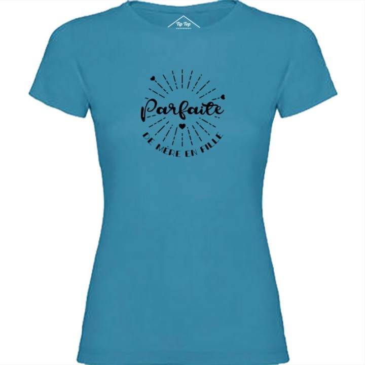 Tip Top Tshirt - T-shirt Femme Parfaite de mère en fille - Made in France