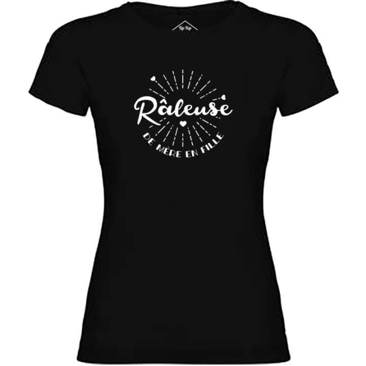 Tip Top Tshirt - T-shirt Femme Râleuse de mère en fille - Made in France