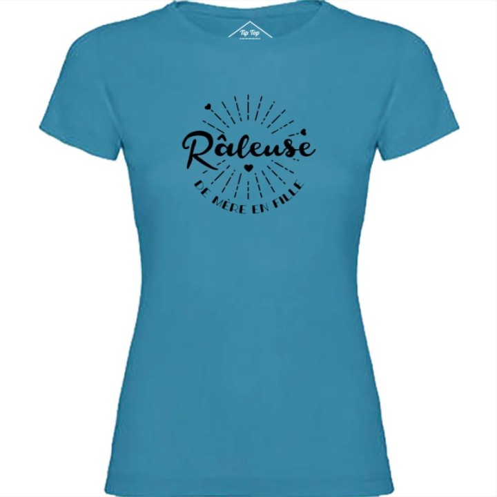 Tip Top Tshirt - T-shirt Femme Râleuse de mère en fille - Made in France