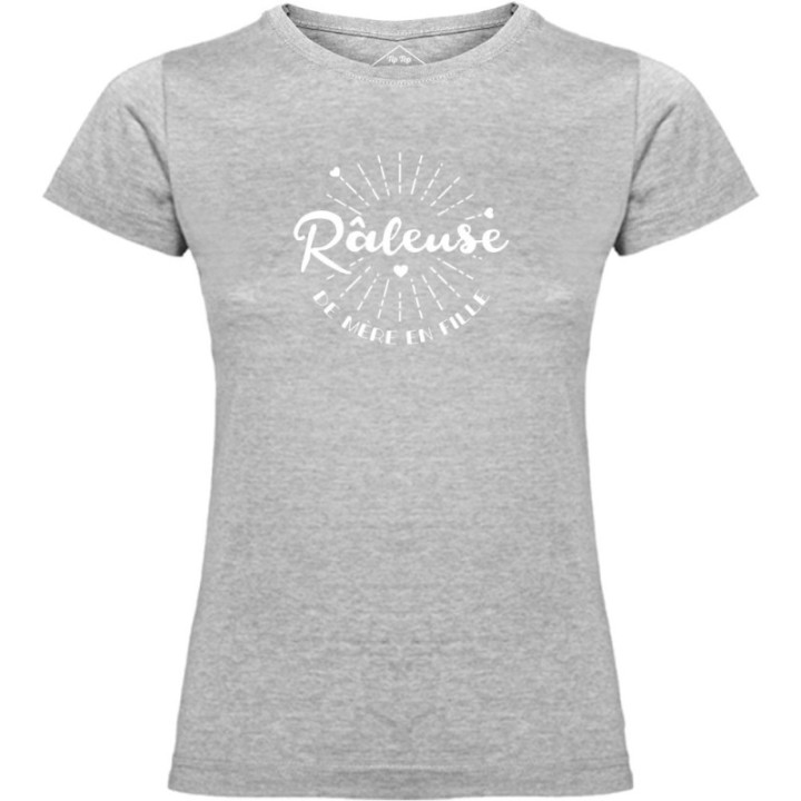 Tip Top Tshirt - T-shirt Femme Râleuse de mère en fille - Made in France