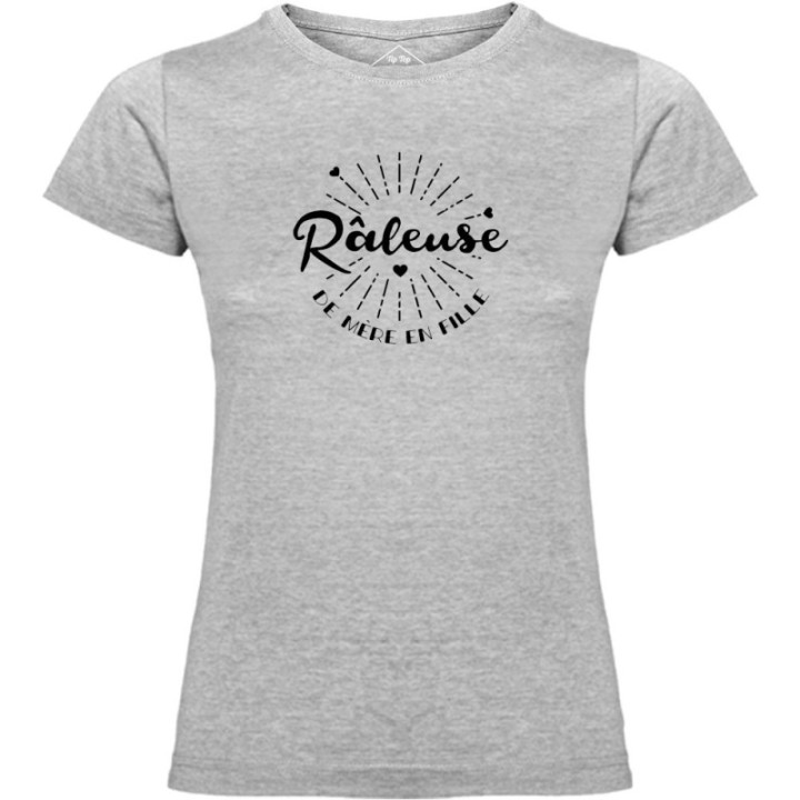 Tip Top Tshirt - T-shirt Femme Râleuse de mère en fille - Made in France