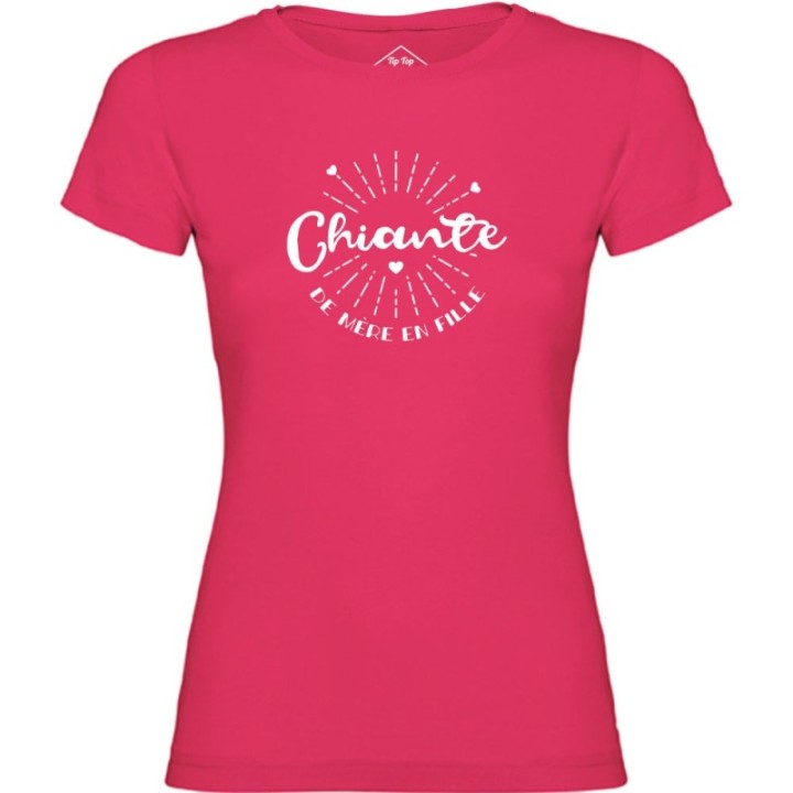 Tip Top Tshirt - T-shirt Femme Chiante de mère en fille - Made in France
