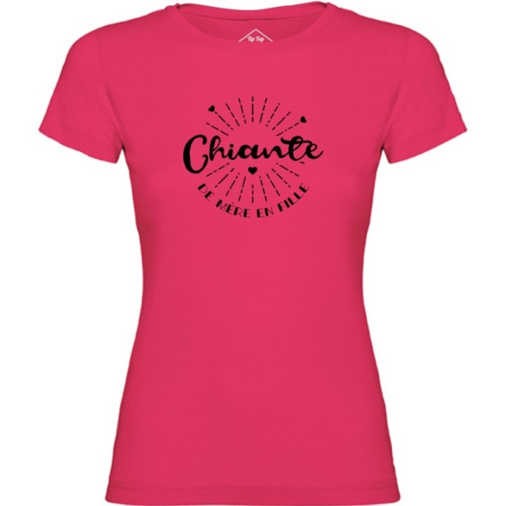 Tip Top Tshirt - T-shirt Femme Chiante de mère en fille - Made in France
