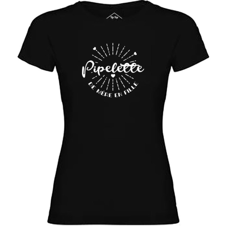 Tip Top Tshirt - T-shirt Femme Pipelette de mère en fille - Made in France