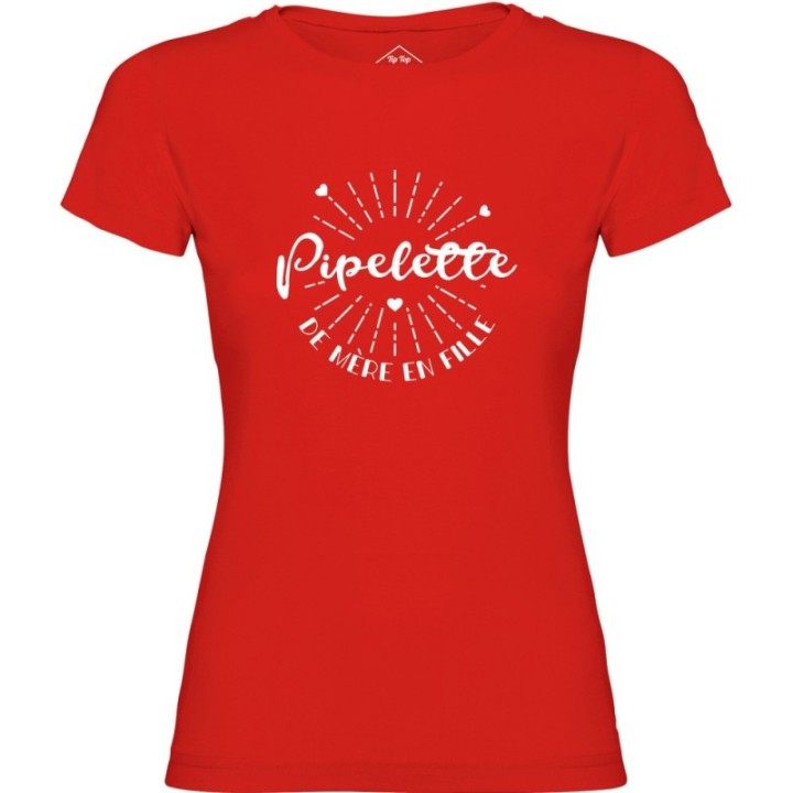 Tip Top Tshirt - T-shirt Femme Pipelette de mère en fille - Made in France