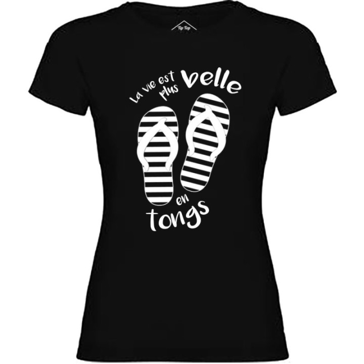 Tip Top Tshirt - T-shirt Femme La vie est plus belle en tongs - Made in France