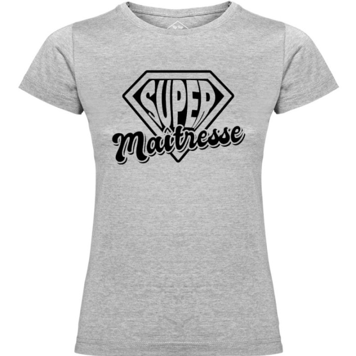 Tip Top Tshirt - T-shirt Femme Super maîtresse - Made in France