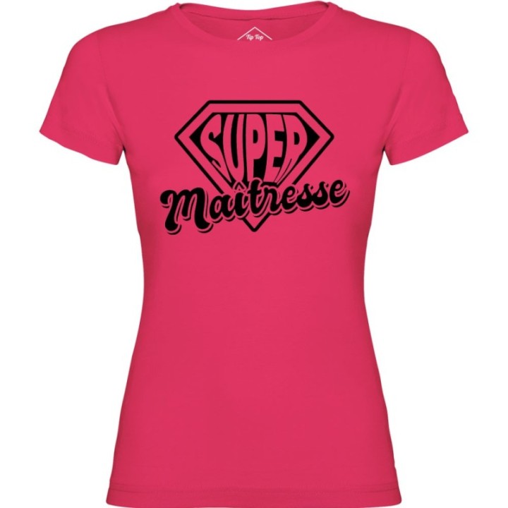 Tip Top Tshirt - T-shirt Femme Super maîtresse - Made in France
