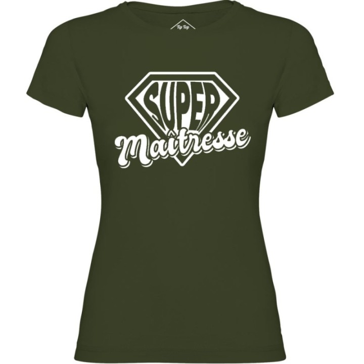 Tip Top Tshirt - T-shirt Femme Super maîtresse - Made in France