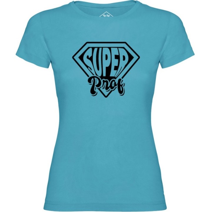 Tip Top Tshirt - T-shirt Femme Super prof - Made in France