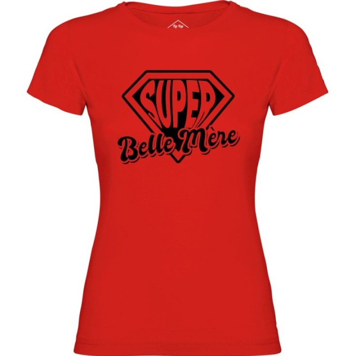Tip Top Tshirt - T-shirt Femme Super Belle-mère - Made in France