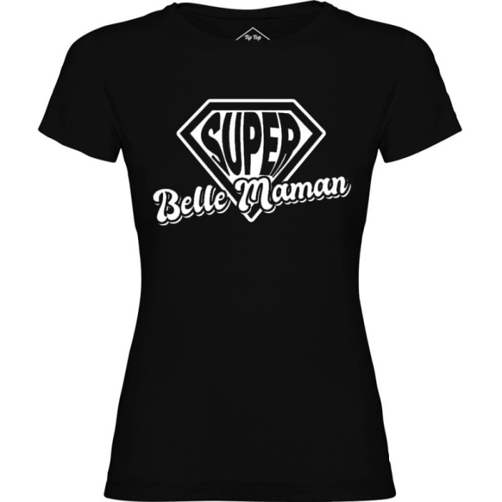 Tip Top Tshirt - T-shirt Femme Super Belle-Maman - Made in France
