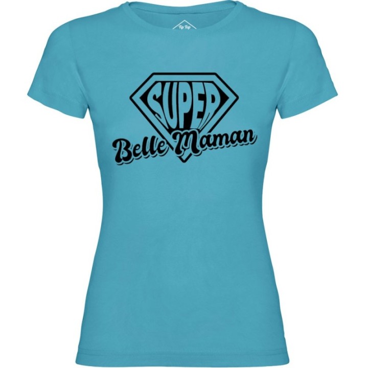 Tip Top Tshirt - T-shirt Femme Super Belle-Maman - Made in France