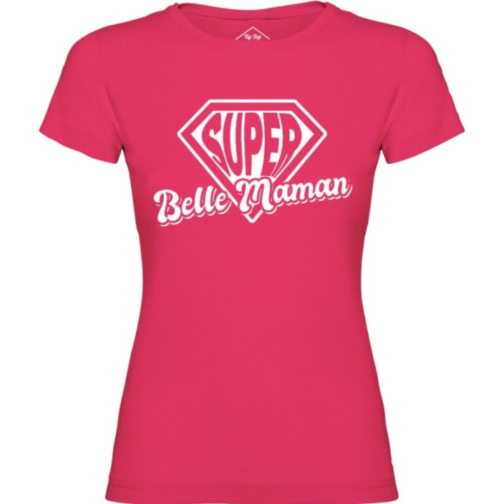 Tip Top Tshirt - T-shirt Femme Super Belle-Maman - Made in France